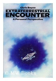 Extraterrestrial encounter : a personal perspective