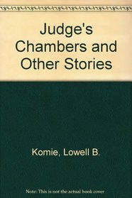 The Judge's Chambers: And Other Stories