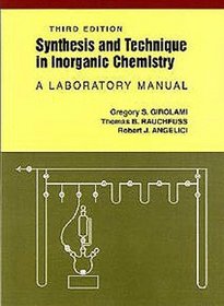 Synthesis and Technique in Inorganic Chemistry: A Laboratory Manual