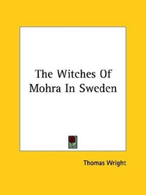 The Witches Of Mohra In Sweden