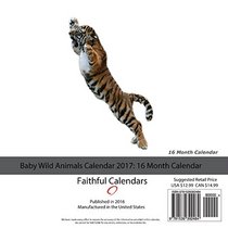 Baby Wild Animals Calendar 2017: 16 Month Calendar
