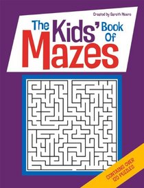 The Kids' Book of Mazes