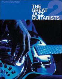 Great Jazz Guitarists Part 2 (Great Jazz Guitarists 2) (Great Jazz Guitarists 2)