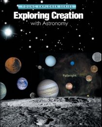 Exploring Creation With Astronomy (Young Explorers)