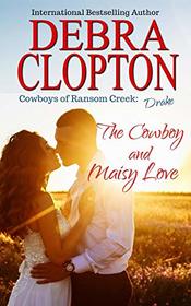 Drake: The Cowboy and Maisy Love (Cowboys of Ransom Creek)