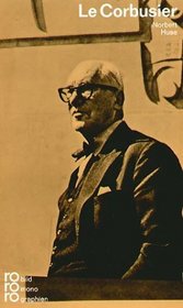 Le Corbusier in Selbstzeugnissen und Bilddokumenten (Rowohlts Monographien ; 248) (German Edition)