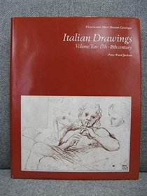 Italian Drawings: Vol 2: Catalogue (Victoria & Albert Museum Catalogues)