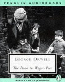 The Road to Wigan Pier (Audio Cassette) (Abridged)