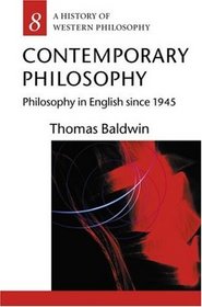 Contemporary Philosophy: Philosophy in English Since 1945 (History of Western Philosophy)