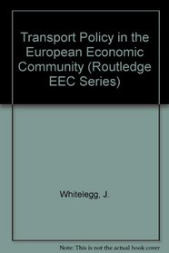 Transport Policy in the EEC (Routledge E E C Series)