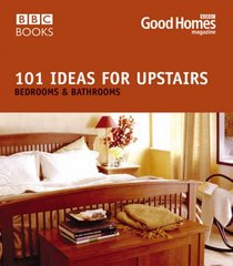 Good Homes 101 Ideas For Upstairs (Good Homes)