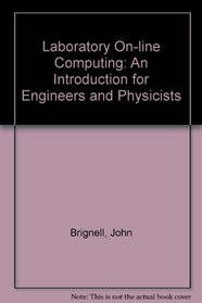 Laboratory On-line Computing: An Introduction for Engineers and Physicists