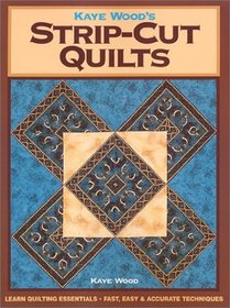 Kaye Wood's Strip-Cut Quilts: Using the 4-Angle of the Starmaker 8 Master Template