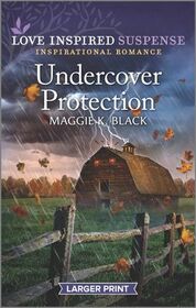 Undercover Protection (Desert Justice, Bk 2) (Love Inspired Suspense, No 910) (Larger Print)