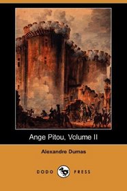 Ange Pitou, Volume II (Dodo Press)