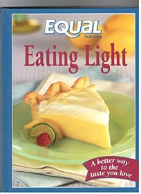 Equal Sweetener Eating Light