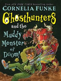 Ghosthunters And The Muddy Monster Of Doom! (Ghosthunters)