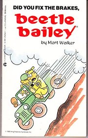 Did You Fix the Brakes, Beetle Bailey? (No. 31)