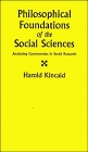 Philosophical Foundations of the Social Sciences : Analyzing Controversies in Social Research