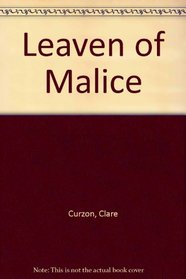 A Leaven of Malice