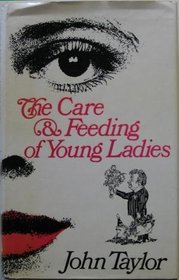 The care and feeding of young ladies