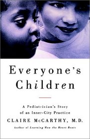 Everyone's Child : A Pediatrician's Story of an Inner-City Practice