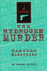 The Hydrogen Murder (Periodic Table, Bk 1)