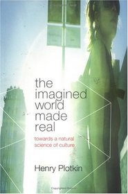 The Imagined World Made Real: Towards a Natural Science of Culture