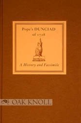 Pope's Dunciad of 1728: A History and Facsimile