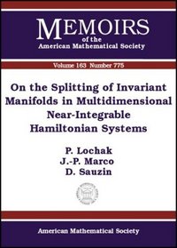 On the Splitting of Invariant Manifolds in Multidimensional Near-Integrable Hamiltonian Systems (Memoirs of the American Mathematical Society)