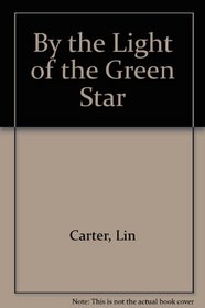 By the Light of the Green Star