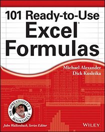 101 Ready-to-Use Excel Formulas (Mr. Spreadsheet's Bookshelf)