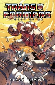 Transformers: Best of the UK - Space Pirates (Transformers (Idw))