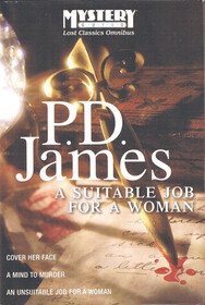 A Suitable Job for a Woman / Cover her Face / A Mind to Murder (Large Print)