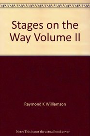 Stages on the Way Volume II