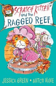 Scratch Kitten and the Ragged Reef (Bk. 3)