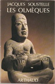 Les Olmeques: La plus ancienne civilisation du Mexique (French Edition)