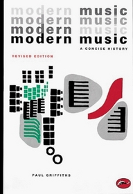 Modern Music: A Concise History (World of Art)