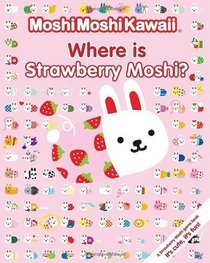 MoshiMoshiKawaii Where Is Strawberry Moshi?