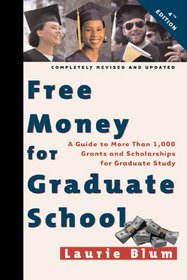 Free Money for Graduate School (Free Money for Graduate School)