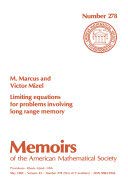 Limiting Equations for Problems Involving Long Range Memory (Memoirs of the American Mathematical Society)