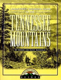 Longstreet Highroad Guide to the Tennessee Mountains (Highroad Guides)