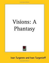 Visions: A Phantasy