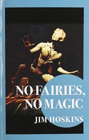 No Fairies, No Magic: The Beat Goes On