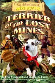 Terrier of the Lost Mines (Adventures of Wishbone, Bk 19)