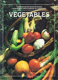 Vegetables (Illustrated Encyclopedia of Gardening)