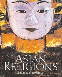 Asian Religions: An Illustrated Introduction