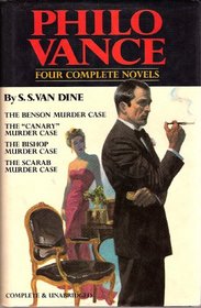 Philo Vance: Four Complete Novels