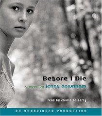 Before I Die (Audio CD) (Unabridged)