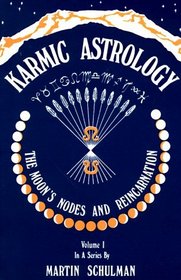 Karmic Astrology: The Moon's Nodes and Reincarnation